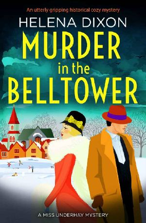 [Miss Underhay Mysteries 05] • Murder in the Belltower